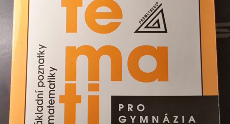 Matematika pro gymnázia základní poznatky z matematiky