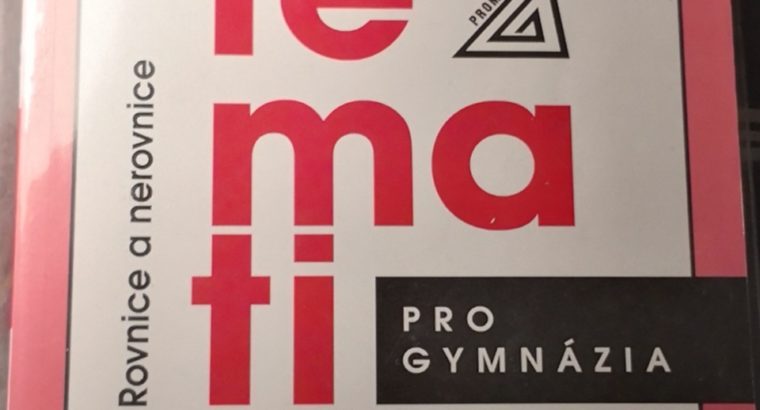 Matematika pro gymnázia rovnice a nerovnice