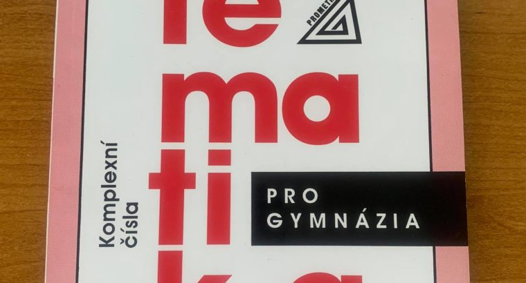 Matematika pro gymnázia: Komplexní čísla