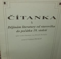 ČÍTANKA k Dějinám literatury od starověku do 19. s