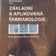 Základni a aplikovaná farmakologie