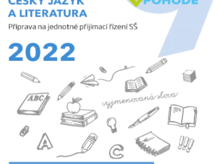 Přijímačky v pohodě Český jazyk a literatura 2022