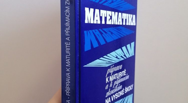 Matematika, příprava k maturitě