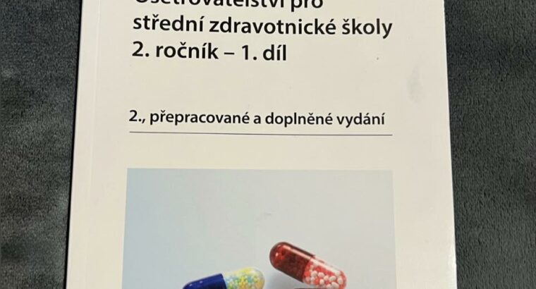 Ošetřovatelství pro SZŠ 2. ročník, 1. díl