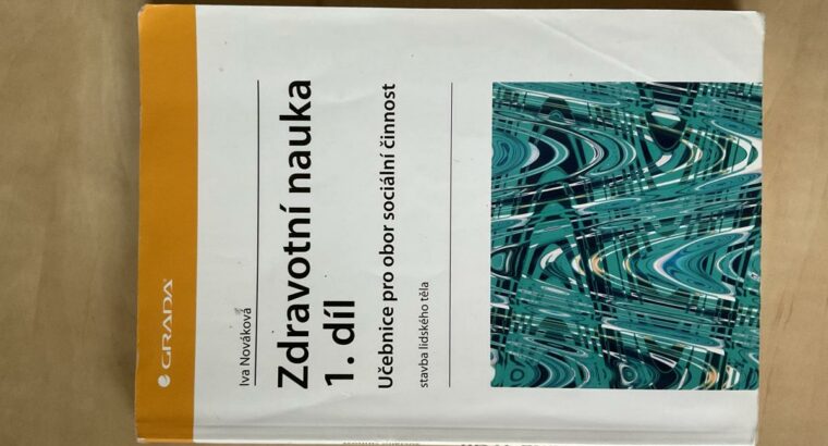 Zdravotní nauka 1. díl Učebnice pro obor soc. čin.