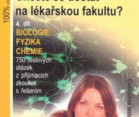 Chcete se dostat na lékařskou fakultu? 4.Díl