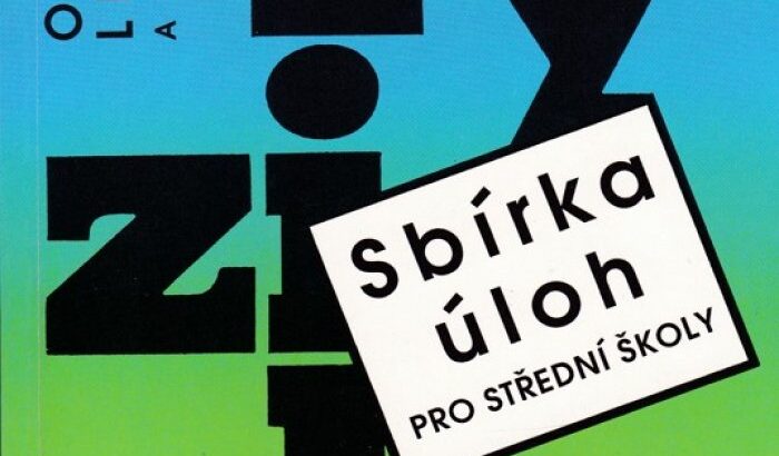 Fyzika – sbírka úloh pro střední školy